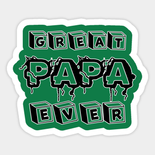 great papa ever Sticker